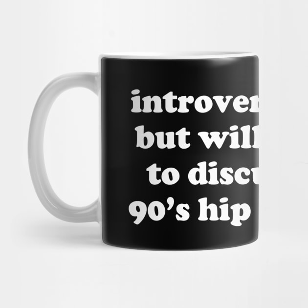 introverted but willing to discuss 90's hip hop by BodinStreet